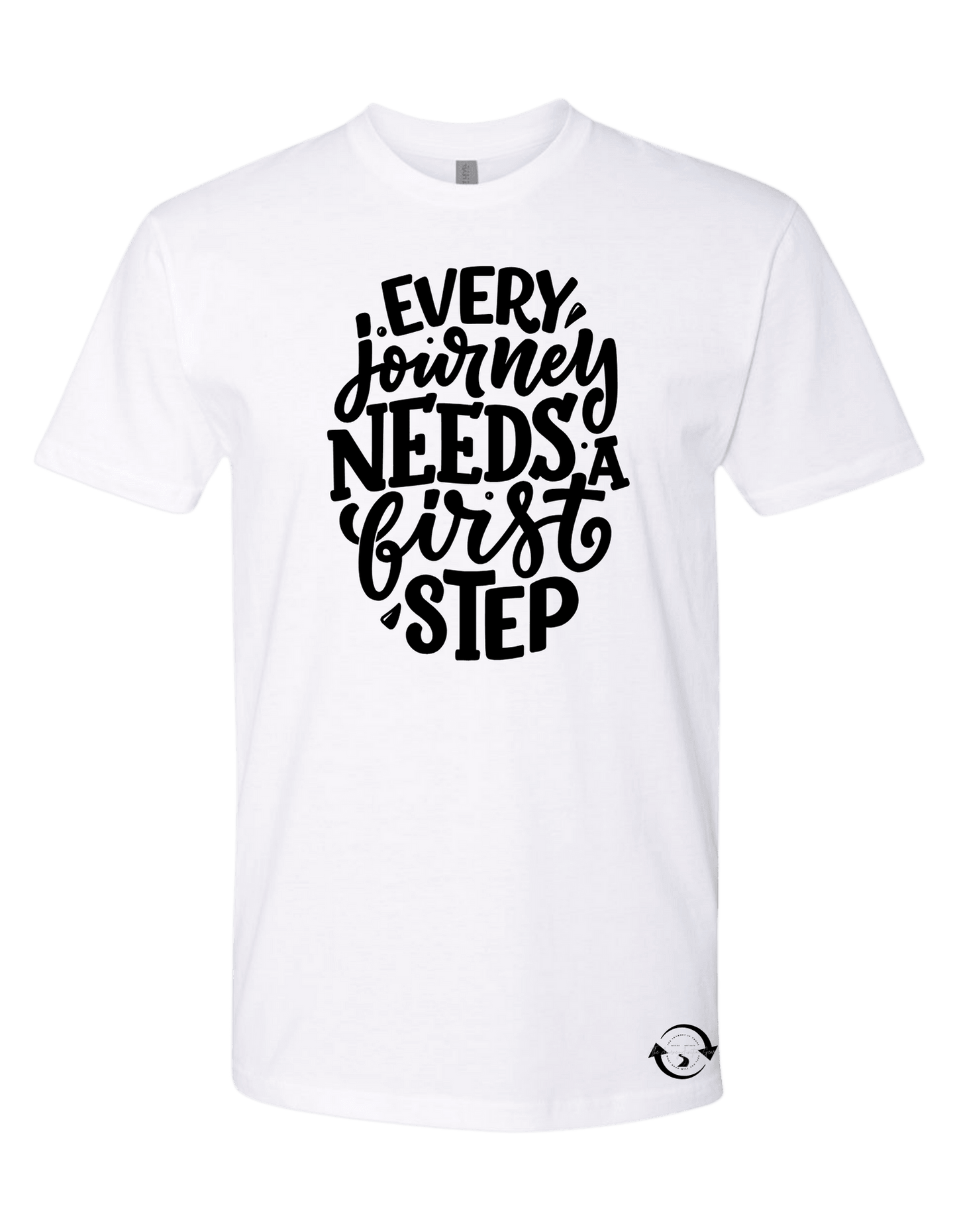 Every Journey Needs a First Step T-Shirt - The Journey Junction Gear