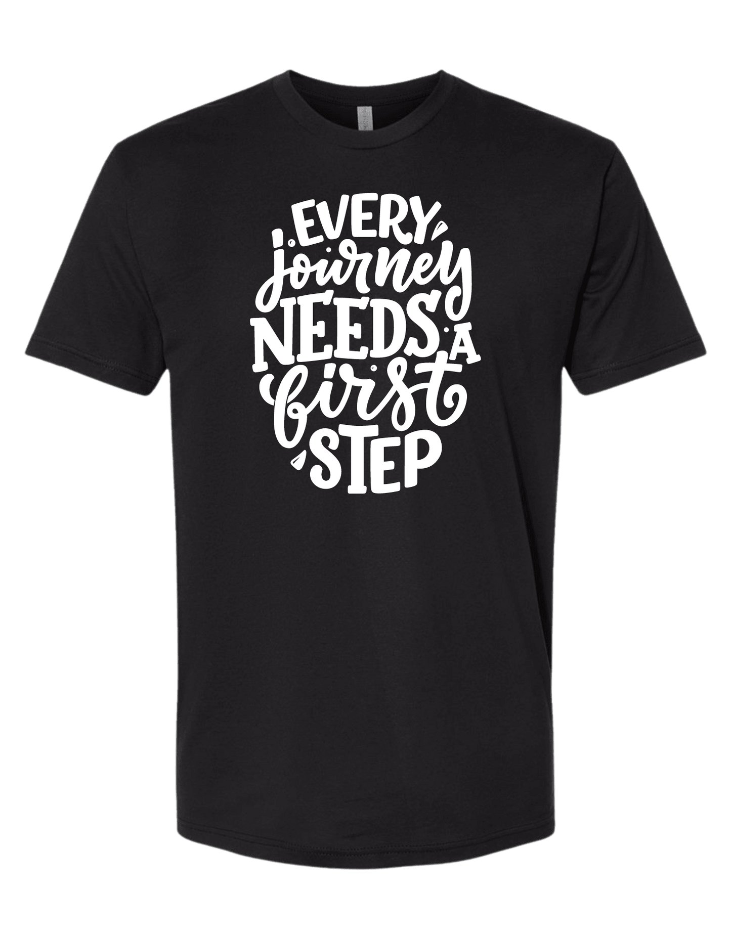 Every Journey Needs a First Step T-Shirt - The Journey Junction Gear