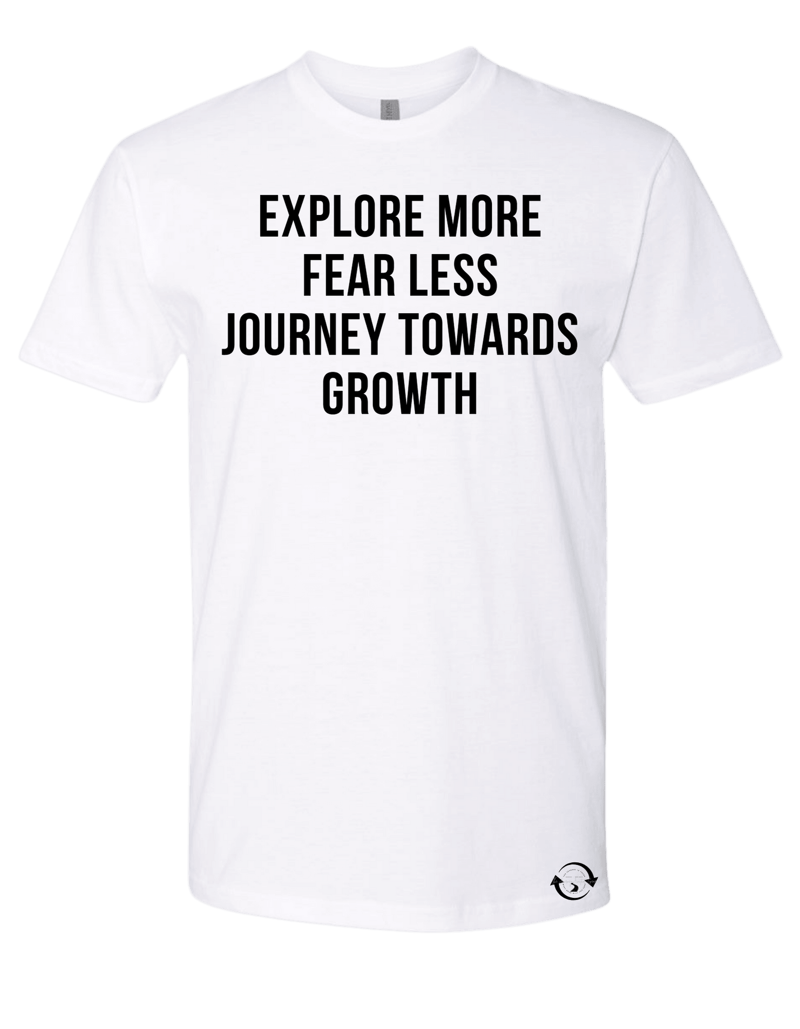 Explore More Fear Less Journey Towards Growth T-Shirt - The Journey Junction Gear