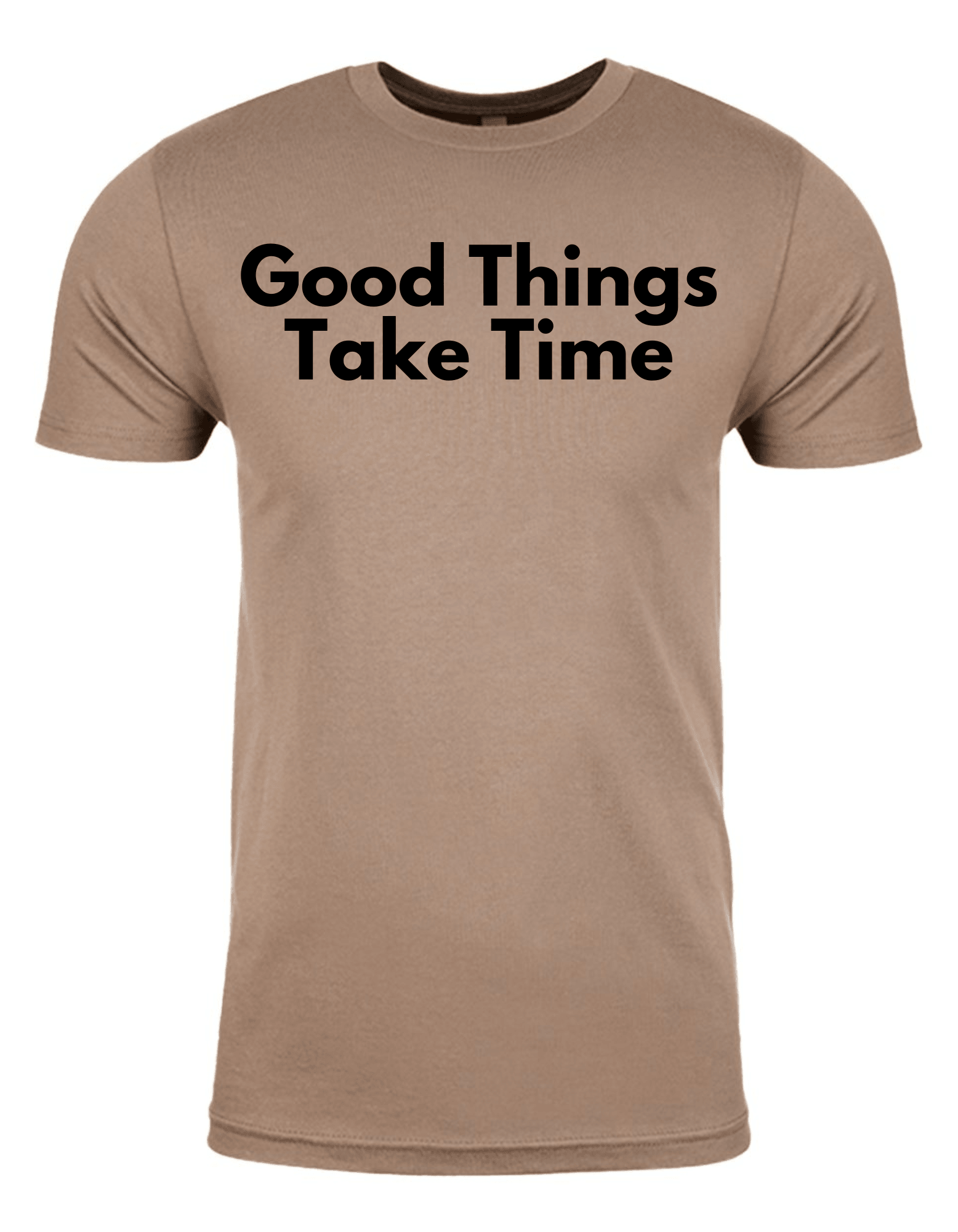 Good Things Take Time T-Shirt - The Journey Junction Gear