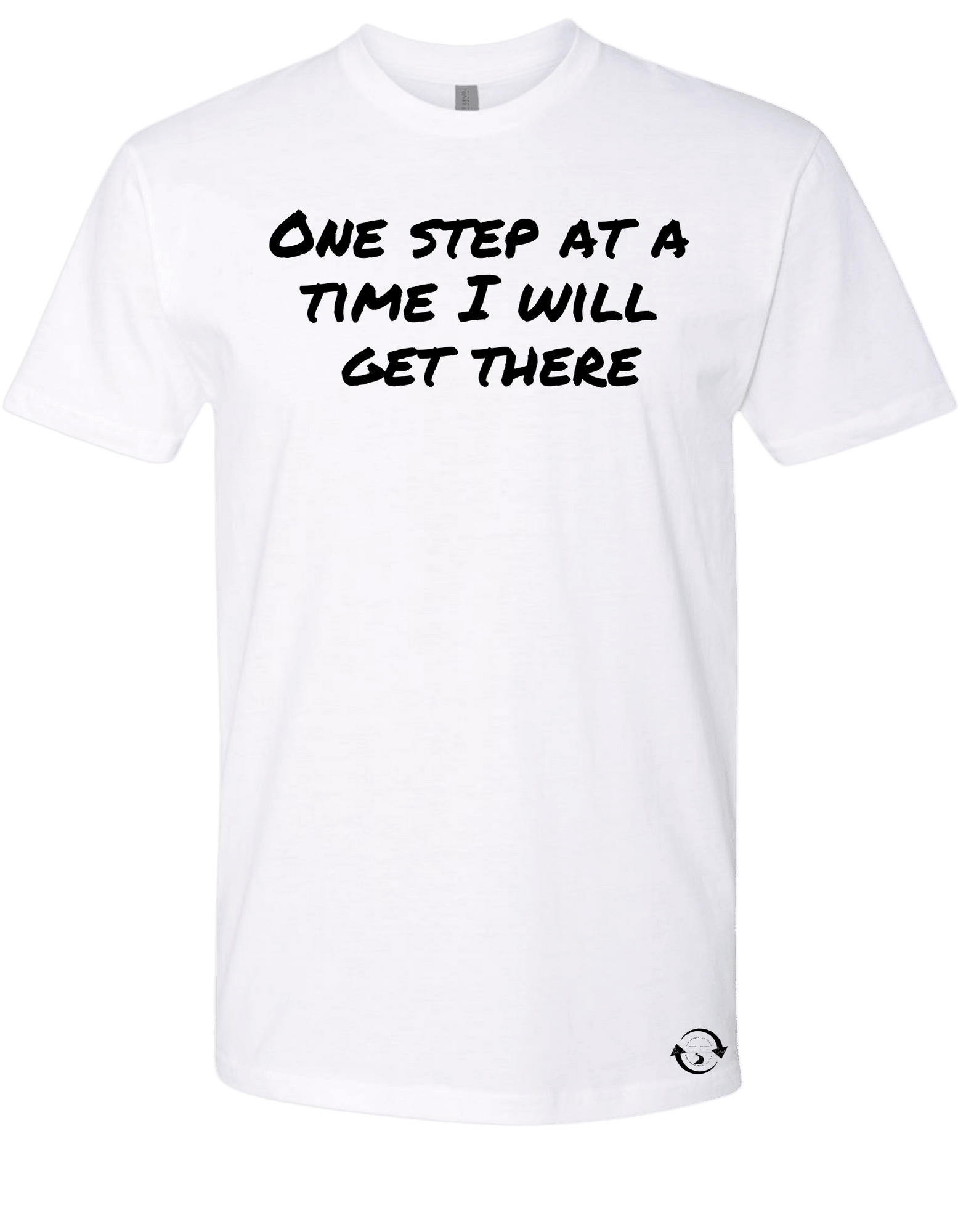 One Step at a time I Will Get There T-shirt - The Journey Junction Gear